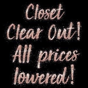 COPY - PRICE DROP FOR CLOSET CLEAN OUT